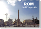 Rom - die Höhepunkte (Wandkalender 2022 DIN A4 quer)