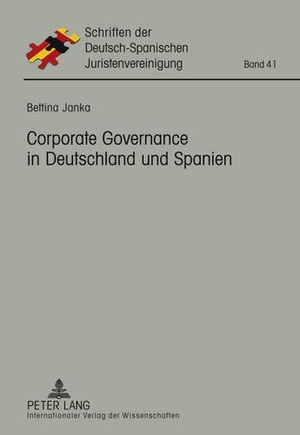 Janka, Bettina. Corporate Governance in Deutschland und Spanien. Peter Lang, 2011.