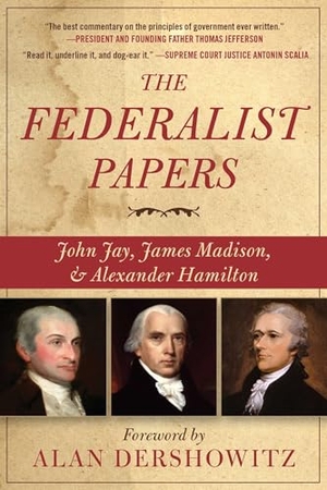 Hamilton, Alexander / Madison, James et al. The Federalist Papers. Racehorse, 2019.