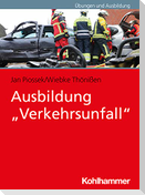 Ausbildung "Verkehrsunfall"