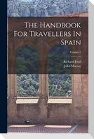 The Handbook For Travellers In Spain; Volume 2