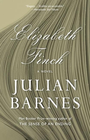 Barnes, Julian. Elizabeth Finch. Knopf Doubleday Publishing Group, 2023.