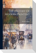 The History Of Modern Painting; Volume 3