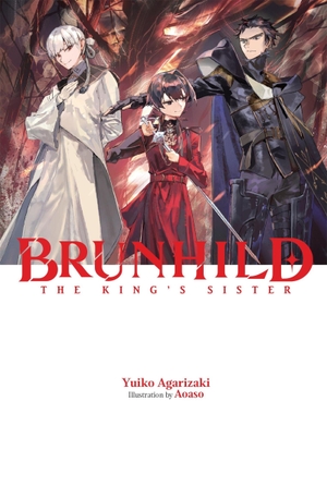 Agarizaki, Yuiko. Brunhild the King's Sister - Volume 4. Yen Press, 2025.