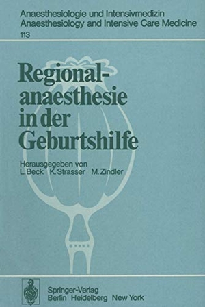 Beck, L. / M. Zindler et al (Hrsg.). Regionalanaesthesie in der Geburtshilfe - Unter besonderer Berücksichtigung von Carticain. Springer Berlin Heidelberg, 1978.