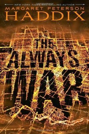 Haddix, Margaret Peterson. The Always War. Simon Spotlight, 2011.