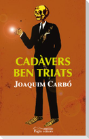 Cadavers ben triats