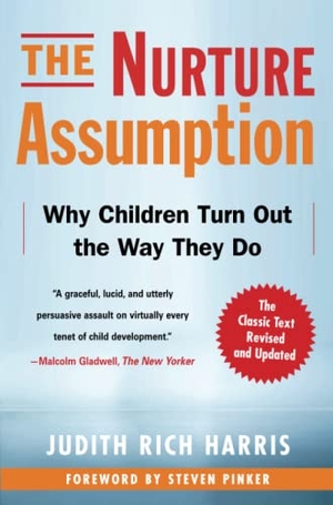 Harris, Judith Rich. The Nurture Assumption - Why Children Turn Out the Way They Do. Free Press, 2009.