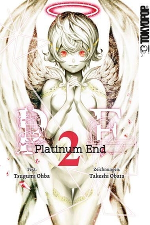Ohba, Tsugumi / Takeshi Obata. Platinum End 02. TOKYOPOP GmbH, 2017.