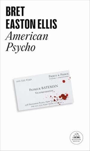 Antolín Rato, Mariano / Bret Easton Ellis. American psycho. Literatura Random House, 2020.