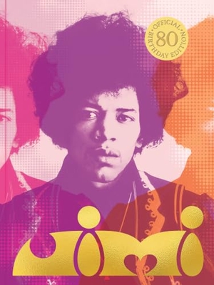 Hendrix, Janie / John McDermott. Jimi. Abrams & Chronicle Books, 2022.