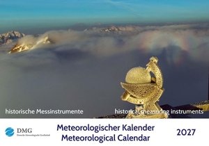 Deutsche Meteorologische Gesellschaft (Hrsg.). Meteorologischer Kalender 2027 Meteorological Calendar - Historische Messinstrumente - Historical measuring instruments. Borntraeger Gebrueder, 2026.