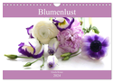 Blumenlust (Wandkalender 2024 DIN A4 quer), CALVENDO Monatskalender
