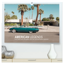 AMERICAN LEGENDS (hochwertiger Premium Wandkalender 2025 DIN A2 quer), Kunstdruck in Hochglanz