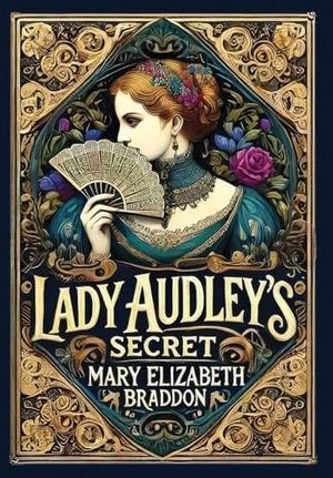 Braddon, Mary Elizabeth. Lady Audley's Secret (Collector's Edition) (Laminated Hardback with Jacket). Revive AI Ltd., 2025.