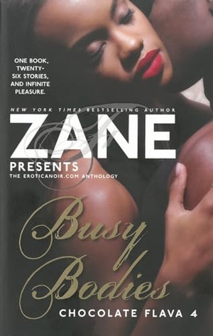 Zane. Busy Bodies: Chocolate Flava 4. Atria Books, 2013.