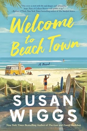 Wiggs, Susan. Welcome to Beach Town. HarperCollins, 2024.