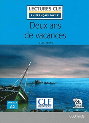 Verne, Jules. Deux ans de vacances. Lektüre + Audio-Download. Klett Sprachen GmbH, 2019.