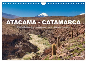 Kurz, Michael. Atacama - Catamarca (Wandkalender 2024 DIN A4 quer), CALVENDO Monatskalender - Zwei wüstenartige Hochebenen durch die Anden getrennt. Calvendo, 2023.