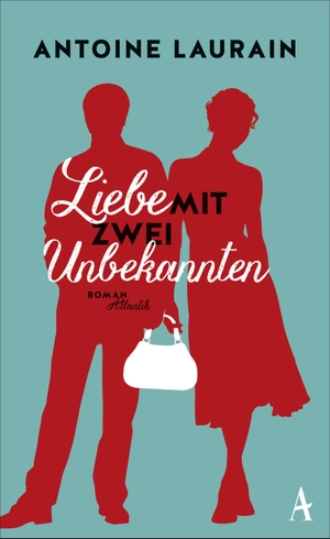 Laurain, Antoine. Liebe mit zwei Unbekannten. Atlantik Verlag, 2015.