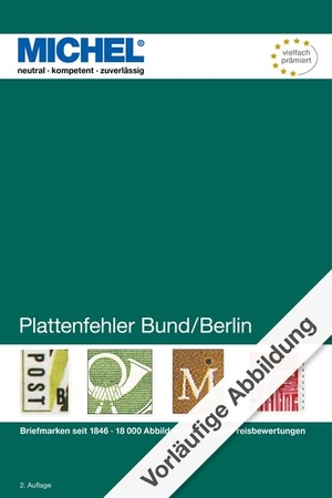 Michel-Redaktion. Handbuch Plattenfehler Bund/Berlin - 2. Auflage. Schwaneberger Verlag GmbH, 2026.