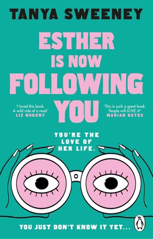 Sweeney, Tanya. Esther is Now Following You. Transworld Publ. Ltd UK, 2026.