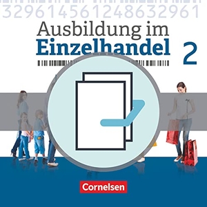 Fritz, Christian / Hillebrand, Markus et al. Ausbildung im Einzelhandel 2. Ausbildungsjahr - Allgemeine Ausgabe - Fachkunde und Arbeitsbuch - 451360-0 und 451363-1 im Paket. Cornelsen Verlag GmbH, 2018.