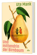 Und mittendrin der Birnbaum