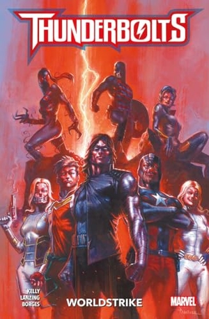 Kelly, Collin / Jackson Lanzing. Thunderbolts: Worldstrike. Panini Publishing Ltd, 2025.