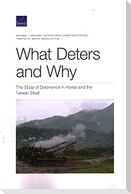 What Deters and Why