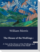 The House of the Wolfings :