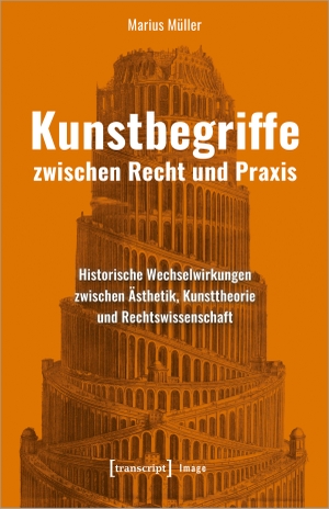 Müller, Marius. Kunstbegriffe zwischen Recht und Praxis - Historische Wechselwirkungen zwischen Ästhetik, Kunsttheorie und Rechtswissenschaft. Transcript Verlag, 2022.