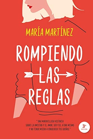 Martinez, Maria. Rompiendo Las Reglas -V2*. Urano, 2021.