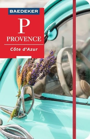 Kalmbach, Gabriele. Baedeker Reiseführer Provence, Côte d'Azur - mit praktischer Karte EASY ZIP. Mairdumont, 2023.