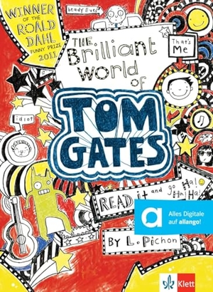 Pichon, Liz. The Brilliant World of Tom Gates - Englische Lektüre A1. Klett Sprachen GmbH, 2018.