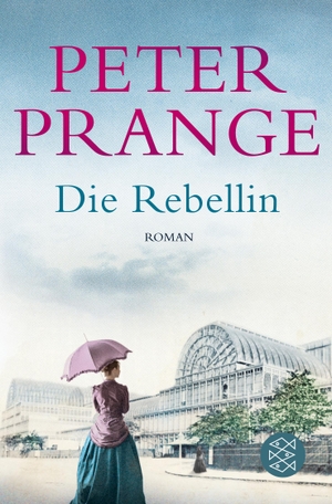 Prange, Peter. Die Rebellin. FISCHER Taschenbuch, 2019.