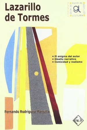 Rodríguez Mansilla, Fernando. Lazarillo de Tormes. Hualde Alfaro, Luis Enrique y Pascual Loyarte, Unai, 2010.