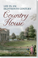 Life in an Eighteenth Century Country House