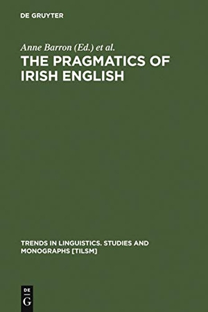 Schneider, Klaus P. / Anne Barron (Hrsg.). The Pragmatics of Irish English. De Gruyter Mouton, 2005.