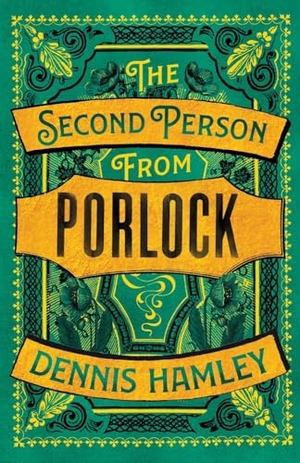 Hamley, Dennis. The Second Person from Porlock. Fairlight Books, 2022.