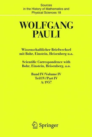 Pauli, Wolfgang. Wissenschaftlicher Briefwechsel mit Bohr, Einstein, Heisenberg u.a. / Scientific Correspondence with Bohr, Einstein, Heisenberg a.o. - Band/Volume IV Teil/Part IV: 1957-1958. Springer Berlin Heidelberg, 2004.