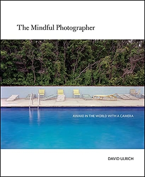 Ulrich, David. The Mindful Photographer. Rocky Nook, 2022.