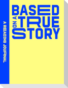 Reading Journal: Based on a True Story