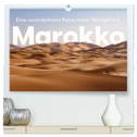 Marokko - Eine wunderbare Reise nach Nordafrika. (hochwertiger Premium Wandkalender 2024 DIN A2 quer), Kunstdruck in Hochglanz