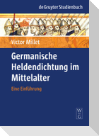 Germanische Heldendichtung im Mittelalter