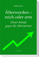 Älterwerden - reich oder arm