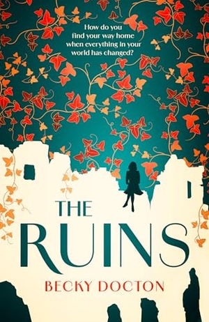 Docton, Becky. The Ruins. HarperCollins Publishers, 2026.