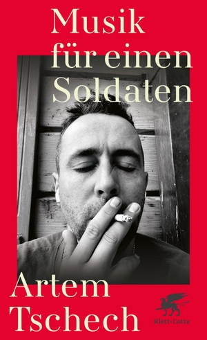 Tschech, Artem. Musik für einen Soldaten. Klett-Cotta Verlag, 2026.