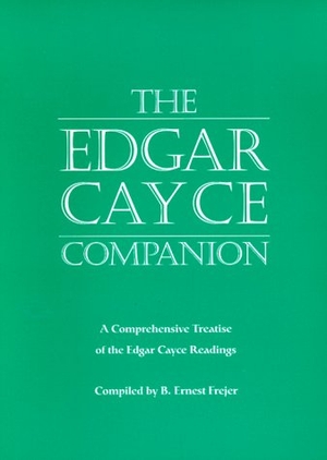 Frejer, B Ernest / Edgar Cayce. The Edgar Cayce Companion: A Comprehensive Treatise of the Edgar Cayce Readings. A.R.E. Press (Association of Research & Enlightenment), 1995.