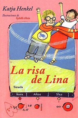 Henkel, Katja. La risa de Lina. Siruela, 2014.